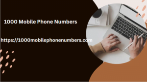 1000 Mobile Phone Numbers